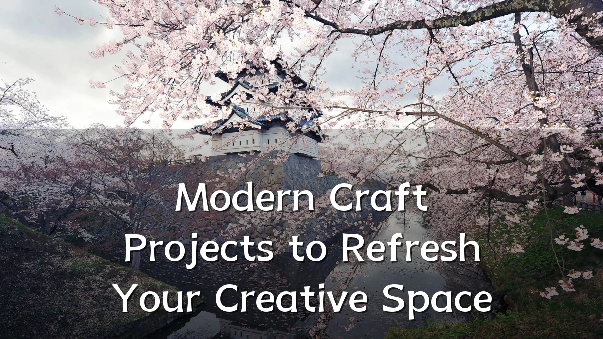 Modern Craft Projects to Refresh Your Creative Space