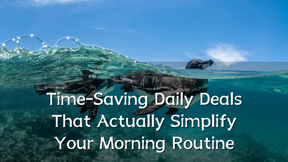 Time-Saving Daily Deals That Actually Simplify Your Morning Routine