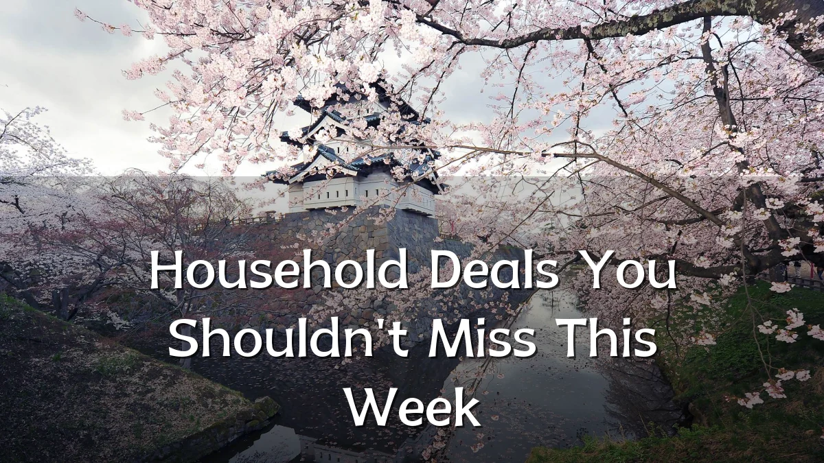 Household Deals You Shouldn't Miss This Week