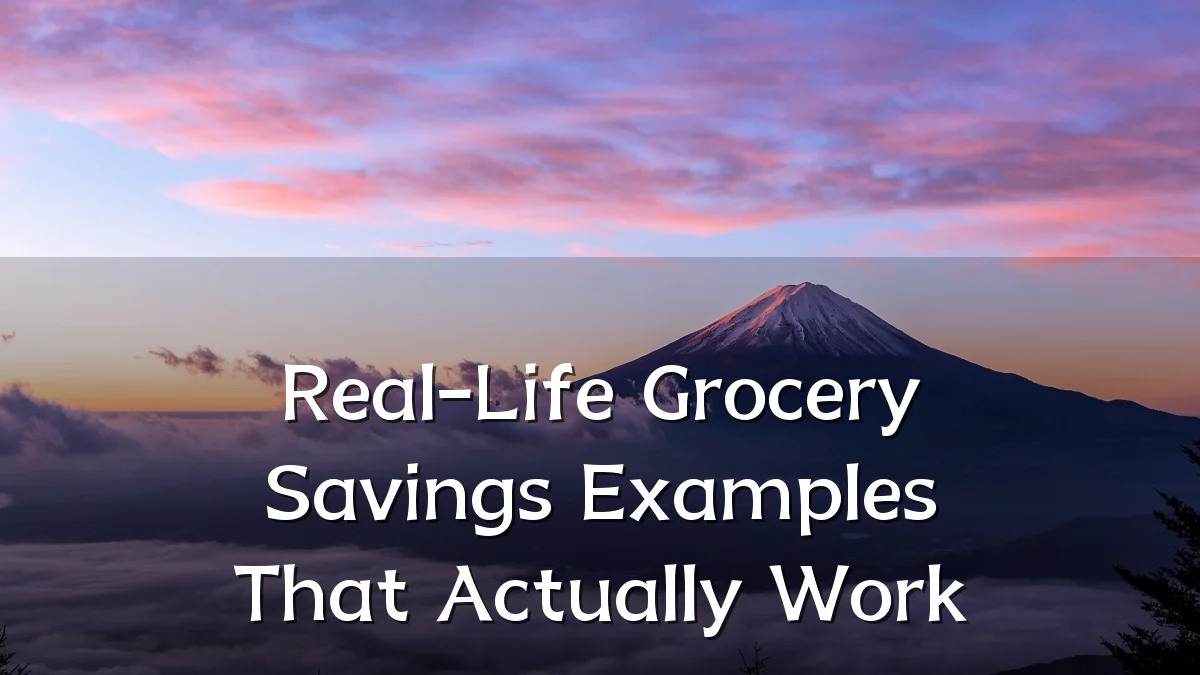 Real-Life Grocery Savings Examples That Actually Work