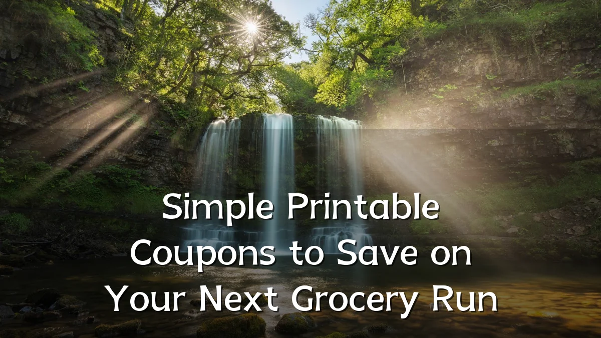 Simple Printable Coupons to Save on Your Next Grocery Run