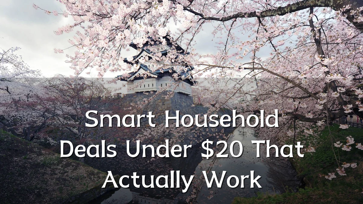 Smart Household Deals Under $20 That Actually Work